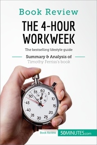  50Minutes - Book Review  : Book Review: The 4-Hour Workweek by Timothy Ferriss - The bestselling lifestyle guide.