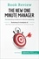 Book Review  Book Review: The New One Minute Manager by Kenneth Blanchard and Spencer Johnson. The bestselling handbook to effective leadership