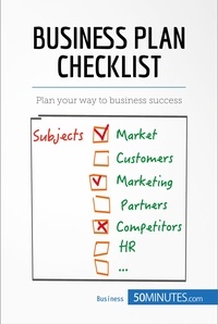  50Minutes - Management &amp; Marketing  : Business Plan Checklist - Plan your way to business success.