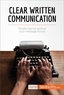  50Minutes - Clear Written Communication - Simple tips for getting your message across.