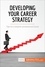Coaching  Developing Your Career Strategy. Tips for a brighter professional future