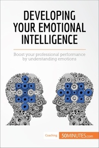  50Minutes - Coaching  : Developing Your Emotional Intelligence - Boost your professional performance by understanding emotions.