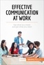  50Minutes - Coaching  : Effective Communication at Work - Say what you mean and get what you want.