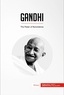  50Minutes - History  : Gandhi - The Power of Nonviolence.