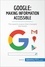 Business Stories  Google, Making Information Accessible. The search engine that changed the world
