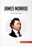  50Minutes - History  : James Monroe - The Era of Good Feelings.