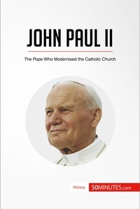  50Minutes - History  : John Paul II - The Pope Who Modernised the Catholic Church.
