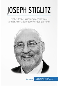  50MINUTES - Joseph Stiglitz - Nobel Prize-winning economist and information economics pioneer.