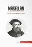  50Minutes - History  : Magellan - The First Circumnavigation of the Globe.
