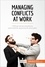 Coaching  Managing Conflicts at Work. Diffuse tense situations and resolve arguments amicably