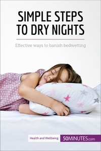  50Minutes - Health &amp; Wellbeing  : Simple Steps to Dry Nights - Effective ways to banish bedwetting.