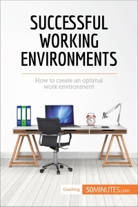  50Minutes - Coaching  : Successful Working Environments - How to create an optimal work environment.