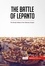 History  The Battle of Lepanto. The Brutal Defeat of the Ottoman Empire