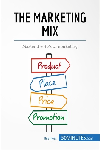 Management &amp; Marketing  The Marketing Mix. Master the 4 Ps of marketing