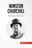  50Minutes - History  : Winston Churchill - Britain's Legendary Wartime Leader.