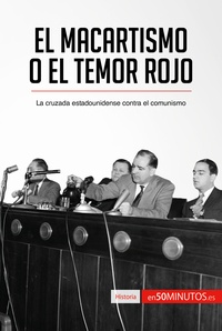  50Minutos - Historia  : El macartismo o el Temor Rojo - La cruzada estadounidense contra el comunismo.