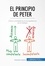 Gestión y Marketing  El principio de Peter. Cómo combatir la incompetencia en el trabajo