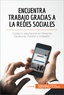  50Minutos - Coaching  : Encuentra trabajo gracias a las redes sociales - Cuida tu reputación en línea en Facebook, Twitter y LinkedIn.