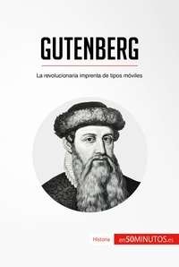  50Minutos - Historia  : Gutenberg - La revolucionaria imprenta de tipos móviles.