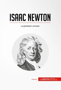  50Minutos - Historia  : Isaac Newton - La gravitación universal.