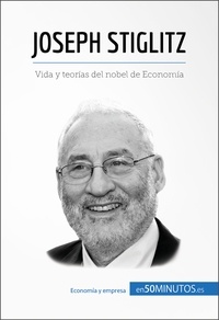  50Minutos - Joseph Stiglitz - Vida y teorías del nobel de Economía.