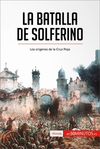  50Minutos - Historia  : La batalla de Solferino - Los orígenes de la Cruz Roja.