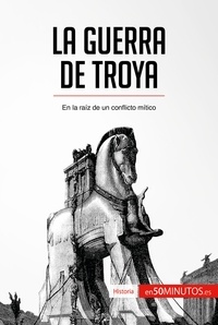  50Minutos - Historia  : La guerra de Troya - En la raíz de un conflicto mítico.
