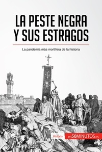 50Minutos - Historia  : La peste negra y sus estragos - La pandemia más mortífera de la historia.