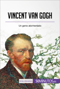  50Minutos - Vincent van Gogh - Un genio atormentado.