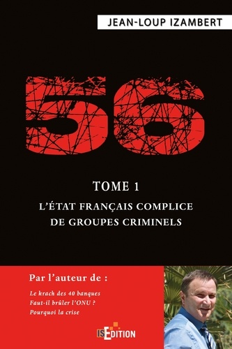 56. Tome 1, L'Etat français complice de groupes criminels - Occasion