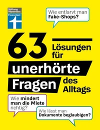 63 Lösungen für unerhörte Fragen des Alltags - Alltagswissen zu Auto, Geld und Wohnung