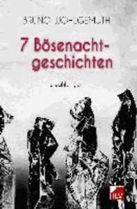 7 Bösenachtgeschichten - Erzählungen.