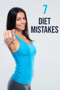 7 Diet Mistakes