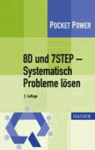 8D und 7STEP - Systematisch Probleme lösen.