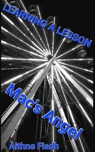  Àithne Fiadh - Mac's Angel - Learning A Lesson series.