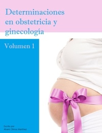 Álvaro Olmos Martínez - Determinaciones en obstetricia y ginecología.
