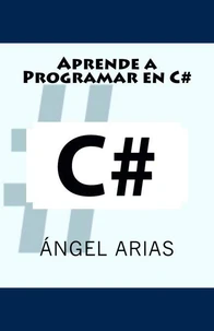 Aprende a programar  en  C#