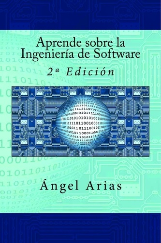  Ángel Arias - Aprende sobre la Ingeniería de Software.