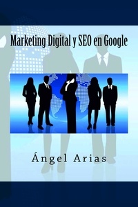  Ángel Arias - Marketing Digital y SEO en Google.