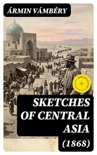 Sketches of Central Asia (1868)