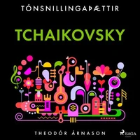 Tónsnillingaþættir: Tchaikovsky