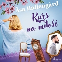 Åsa Hallengård et Eliza Gryglewicz - Kurs na miłość.