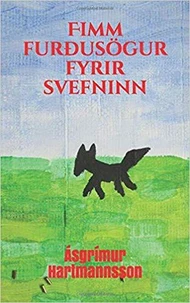 Fimm Furðusögur Fyrir Svefninn
