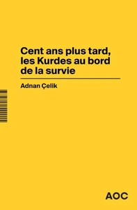 Cent ans plus tard, les Kurdes au bord de la survie