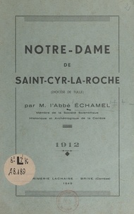  Échamel - Notre-Dame de Saint-Cyr-La-Roche - Diocèse de Tulle.