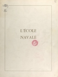 École navale et Groupe des éco - L'École navale.