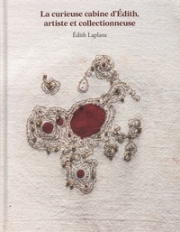Édith Laplane - La curieuse cabine d'Edith, artiste et collectionneuse.