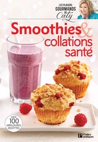 Smoothies &amp; collations santé
