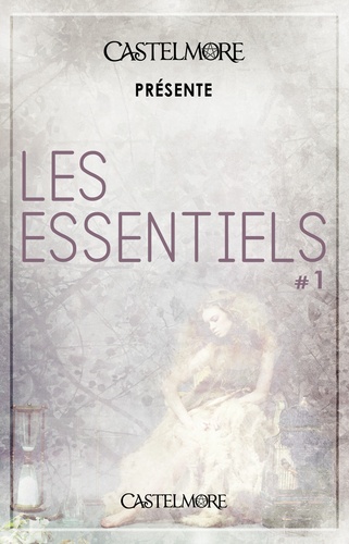 Castelmore présente Les Essentiels #1
