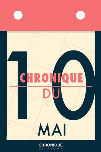 Chronique du 10  mai